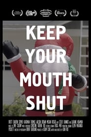 Keep Your Mouth Shut постер