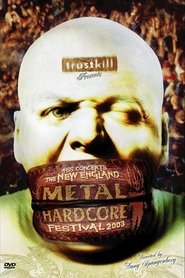 Poster The New England Metal Hardcore Festival - 2003 2004
