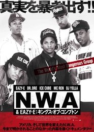 NWA & Eazy-E: The Kings of Compton