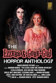 The Ezzera & Gore-Girl Horror Anthology постер