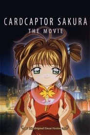 Cardcaptor Sakura: The Movie (1999) Cardcaptor Sakura: The Movie (1999)
