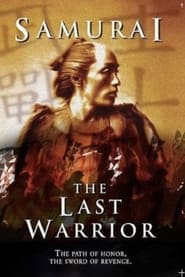 Samurai: The Last Warrior