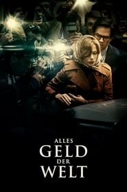 Alles Geld der Welt (2017)