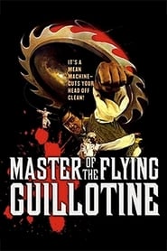 Master of the Flying Guillotine Streaming hd Films En Ligne