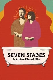 Seven Stages to Achieve Eternal Bliss постер