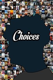 Choices streaming