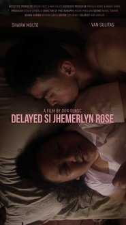 Jhemerlyn Rose is Delayed