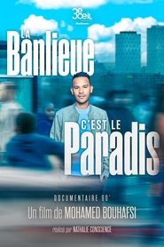 La banlieue, c’est le paradis (2025)
