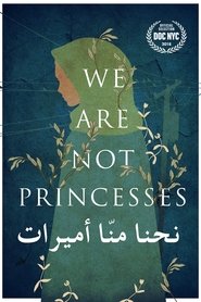 We Are Not Princesses постер