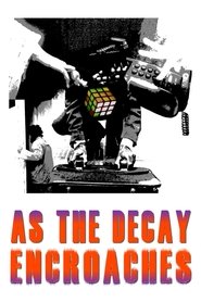 As The Decay Encroaches