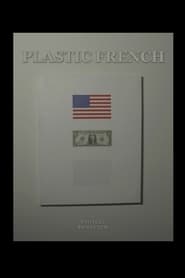 مشاهدة فيلم Plastic French 2021 مترجم أون لاين بجودة عالية