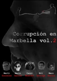 Corrupción en Marbella Vol.2 (2024)