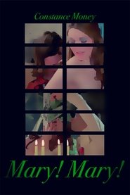 Mary! Mary!