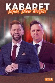 Kabaret. Super Show Dwójki