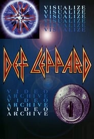 Def Leppard - Visualize & Video Archive