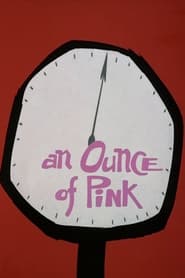 An Ounce of Pink постер