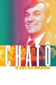 Chato, The King of Brazil постер