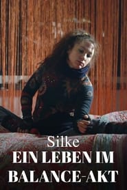 Silke – Ein Leben im Balance-Akt (2023)