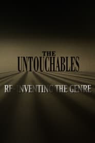 Poster The Untouchables: Re-Inventing the Genre