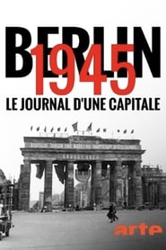 Berlin 1945 : le journal d'une capitale