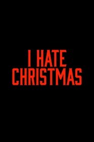فيلم I Hate Christmas 2008 مترجم أون لاين