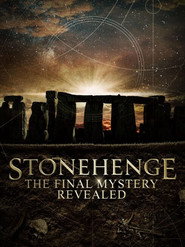 Stonehenge: The Final Mystery Revealed