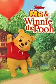 مترجم أونلاين وتحميل كامل Me & Winnie The Pooh مشاهدة مسلسل