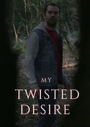 My Twisted Desire (2022)