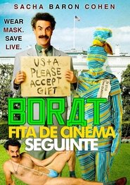 Borat: Fita de Cinema Seguinte Borat: Fita de Cinema Seguinte