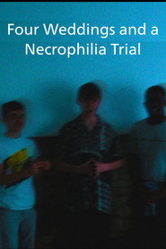 Four Weddings and a Necrophilia Trial