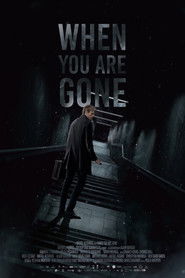 Poster When you are Gone 2021