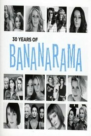 Bananarama - 30 Years of Bananarama