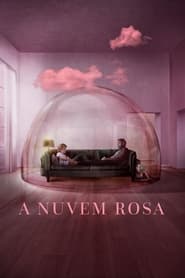 A Nuvem Rosa film en streaming