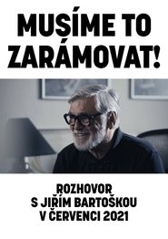 Musíme to zarámovat! (rozhovor s Jiřím Bartoškou v červenci 2021)) Musíme to zarámovat! (rozhovor s Jiřím Bartoškou v červenci 2021) ()
