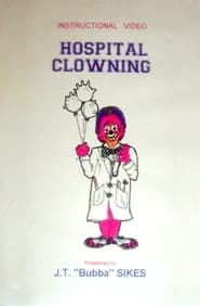 Hospital Clowning: The Healing Power of Laughter