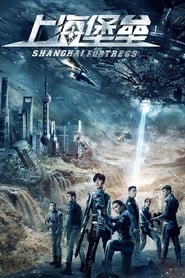 Shanghai Fortress film en streaming