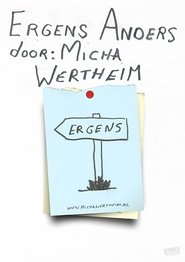 Poster Micha Wertheim: Somewhere Else 2017