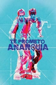 Poster Te prometo anarquía