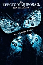 El efecto mariposa 3: Revelaciones (2009)