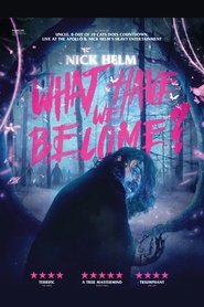 Nick Helm: What Have We Become streaming