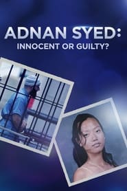 Poster Adnan Syed: Innocent or Guilty?