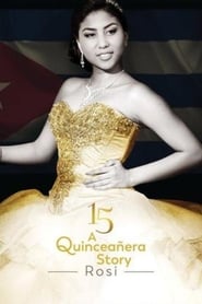 15 A Quinceanera Story Rosi Kompletter Film Deutsch