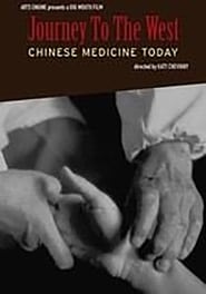 Journey to the West: Chinese Medicine Today 2001