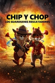 Chip y Chop: Los guardianes rescatadores