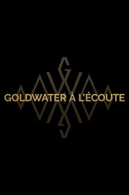 Goldwater à l'écoute 2018