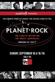 Full Cast of Planet Rock: The Story of Hip-Hop and the Crack Generation