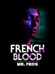 Poster French Blood 3 - Mr. Frog 2020