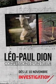 Léo-Paul Dion : confessions d’un tueur 2020