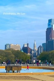 Philadelphia, My Love) Philadelphia, My Love (2021)