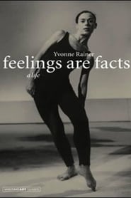 Poster Feelings Are Facts: The Life of Yvonne Rainer